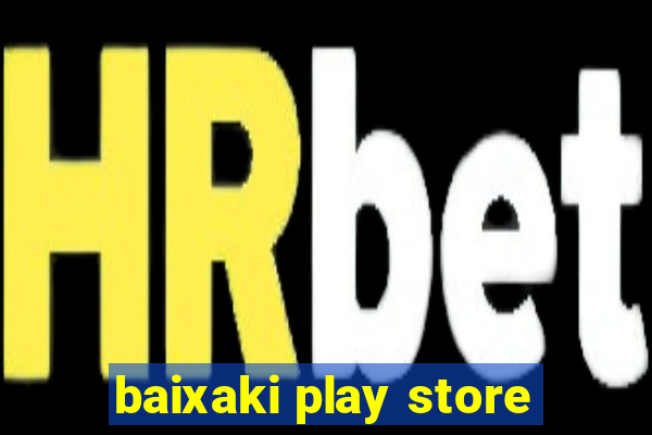 baixaki play store